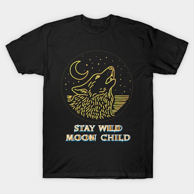 Stay Wild - Moon Child T-Shirt by All About Nerds